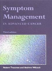 Beispielbild fr Symptom Management in Advanced Cancer zum Verkauf von AwesomeBooks
