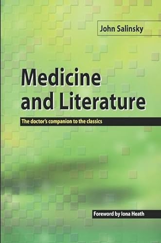 Stock image for Medicine and Literature: The Doctor's Companion to the Classics for sale by WorldofBooks