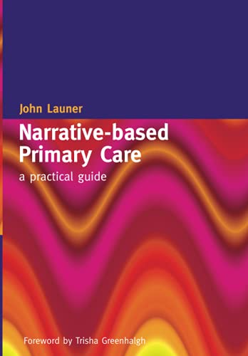 9781857755398: Narrative-based Primary Care: A Practical Guide: A Practical Guide