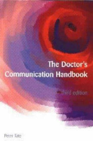 Stock image for The Doctor's Communication Handbook for sale by WorldofBooks