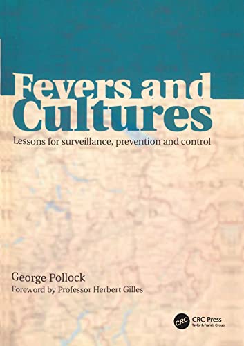 Beispielbild fr Fevers and Cultures: Lessons for Surveillance, Prevention and Control zum Verkauf von Reuseabook