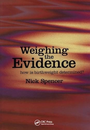 Stock image for Weighing the Evidence: How is Birthweight Determined? for sale by Chiron Media