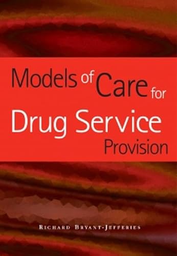 Beispielbild fr Models of Care for Drug Service Provision zum Verkauf von WorldofBooks