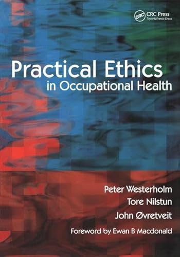 Beispielbild fr Practical Ethics in Occupational Health zum Verkauf von WorldofBooks