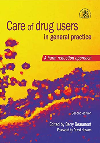 Care of Drug Users in General Practice: A Harm Reduction Approach