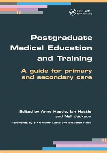 Stock image for Postgraduate Medical Education and Training: A Guide for Primary and Secondary Care for sale by WorldofBooks