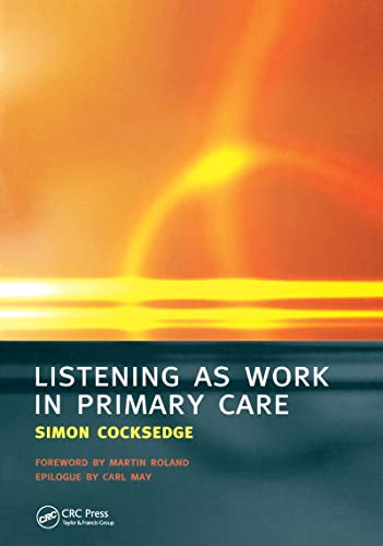 Imagen de archivo de Listening as Work in Primary Care a la venta por AwesomeBooks