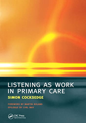 Stock image for Listening as Work in Primary Care for sale by AwesomeBooks