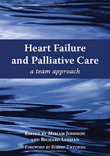 Stock image for Heart Failure and Palliative Care : A Team Approach for sale by Better World Books Ltd
