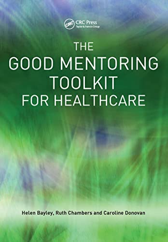 Imagen de archivo de The Good Mentoring Toolkit for Healthcare a la venta por Better World Books