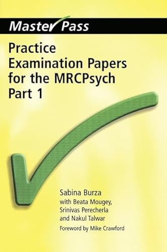 Stock image for Practice Examination Papers for the MRCPsych: Part 1 (MasterPass) for sale by WorldofBooks