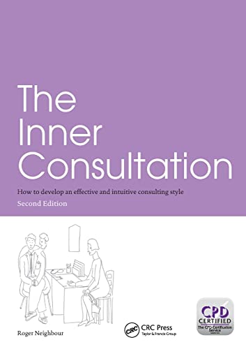 9781857756791: The Inner Consultation: How to Develop an Effective and Intuitive Consulting Style, Second Edition