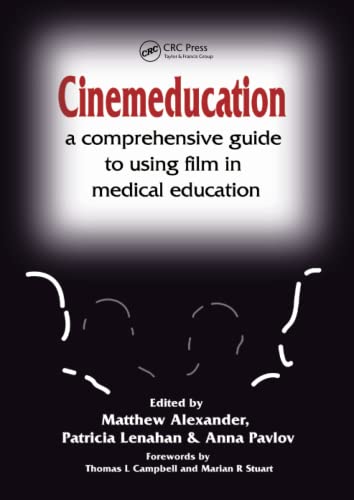 Stock image for Cinemeducation : A Comprehensive Guide to Using Film in Medical Education for sale by Better World Books