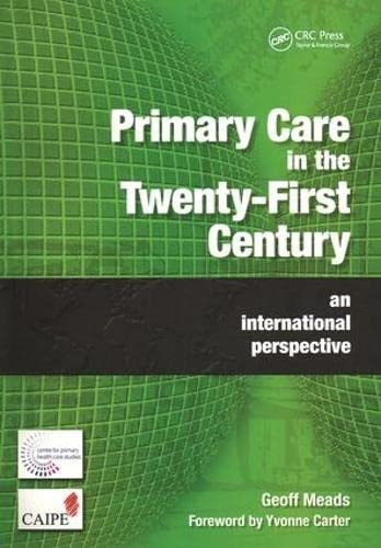 Beispielbild fr Primary Care in the Twenty-First Century: An International Perspective zum Verkauf von Reuseabook