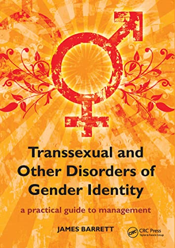 Stock image for Transsexual and Other Disorders of Gender Identity : A Practical Guide to Management for sale by Better World Books Ltd