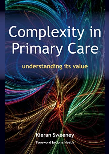 Beispielbild fr Complexity in Primary Care zum Verkauf von Blackwell's