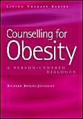 Beispielbild fr Counselling for Obesity: Person-Centred Dialogues (Living Therapies Series) zum Verkauf von WorldofBooks