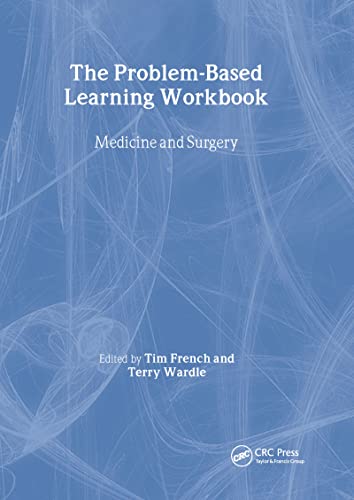 Beispielbild fr The Problem-Based Learning Workbook: Medicine and Surgery (Key Clinical Scenarios) zum Verkauf von Reuseabook