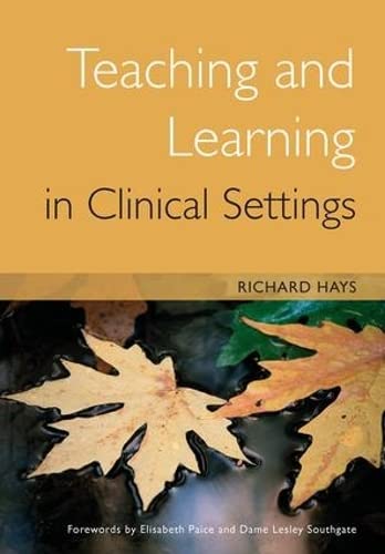 Beispielbild fr Teaching And Learning in Clinical Settings zum Verkauf von Revaluation Books