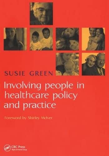Stock image for Involving People in Healthcare Policy and Practice for sale by AwesomeBooks