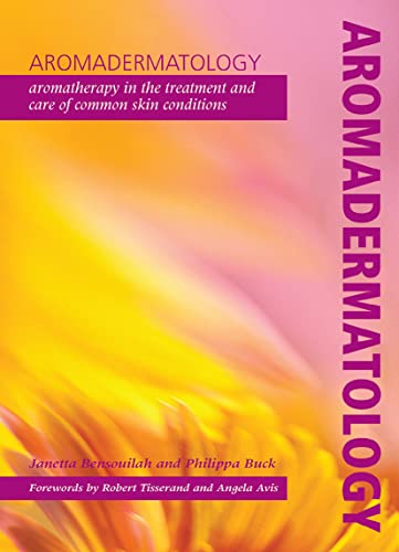 Imagen de archivo de Aromadermatology: Aromatherapy in the Treatment and Care of Common Skin Conditions a la venta por Chiron Media