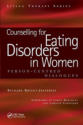 Imagen de archivo de Counselling for Eating Disorders in Women: A Person-Centered Dialogue a la venta por Blackwell's