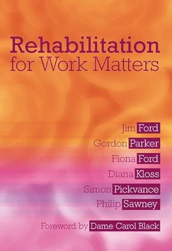 9781857757866: Rehabilitation for Work Matters