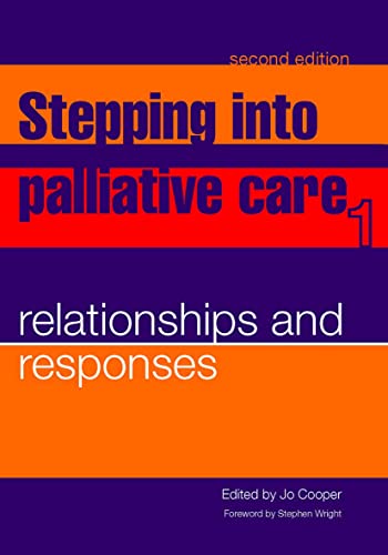 Beispielbild fr Stepping into Palliative Care: v. 1: Relationships and Responses v. 1 zum Verkauf von AwesomeBooks