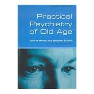 9781857757965: Practical Psychiatry of Old Age, Fourth Edition