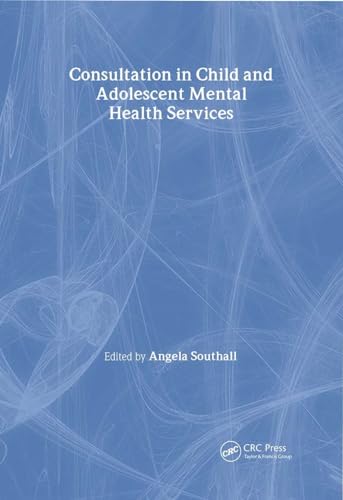 9781857758009: Consultation in Child and Adolescent Mental Health Services