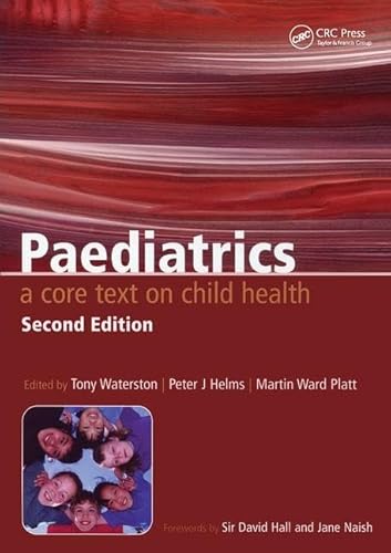 Stock image for Paediatrics: A Core Text on Child Health, Second Edition for sale by MusicMagpie