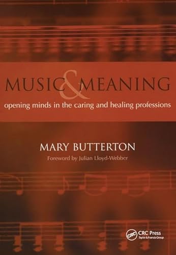 Beispielbild fr Music and Meaning: Opening Minds in the Caring and Healing Professions zum Verkauf von AwesomeBooks