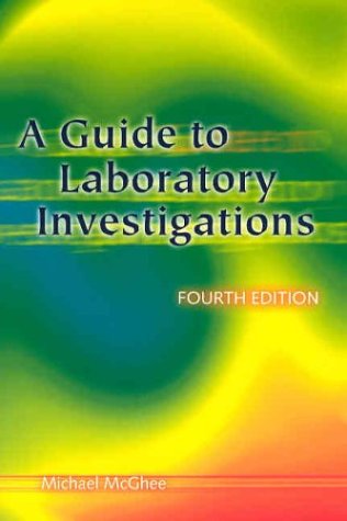 Beispielbild fr A Guide to Laboratory Investigations, 4th Edition zum Verkauf von WorldofBooks