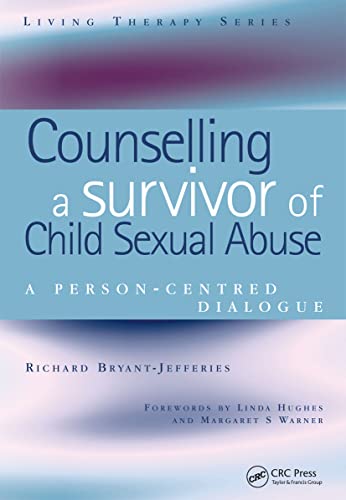 9781857758290: Counselling a Survivor of Child Sexual Abuse: A Person-Centred Dialogue (Living Therapies Series)