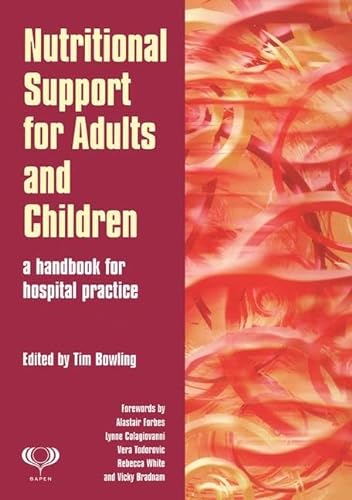 Stock image for Nutritional Support for Adults and Children: A Handbook for Hospital Practice: 6 for sale by AwesomeBooks