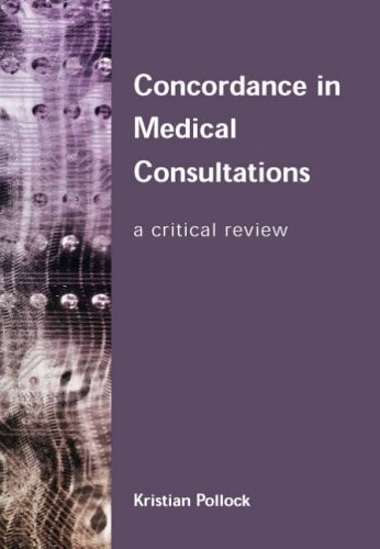 9781857758412: Concordance in Medical Consultations: A Critical Review