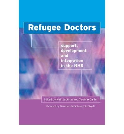 Beispielbild fr Refugee Doctors: Support, Development and Integration in the NHS zum Verkauf von WorldofBooks