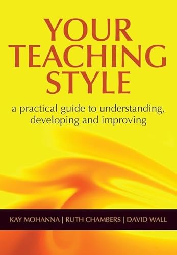 Beispielbild fr Your Teaching Style: A Practical Guide to Understanding, Developing and Improving zum Verkauf von Reuseabook