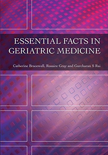 Stock image for Essential Facts in Geriatric Medicine for sale by Better World Books Ltd