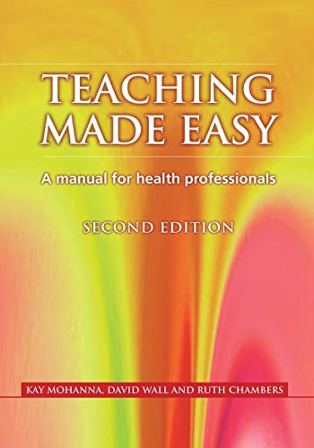 Beispielbild fr Teaching Made Easy: A Manual for Health Professionals, Second Edition zum Verkauf von AwesomeBooks