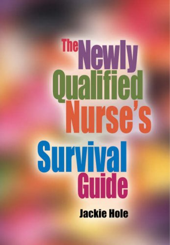 Stock image for The Newly Qualified Nurse's Survival Guide for sale by WorldofBooks