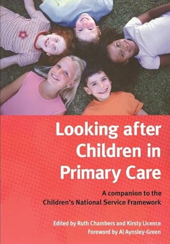 Beispielbild fr Looking After Children In Primary Care: A Companion to the Children's National Service Framework zum Verkauf von AwesomeBooks