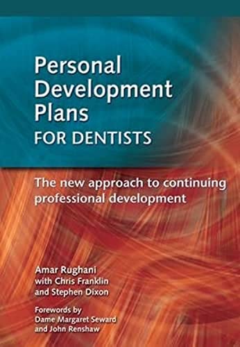 Beispielbild fr Personal Development Plans for Dentists: The New Approach to Continuing Professional Development (Radcliffe Professional Development) zum Verkauf von Reuseabook
