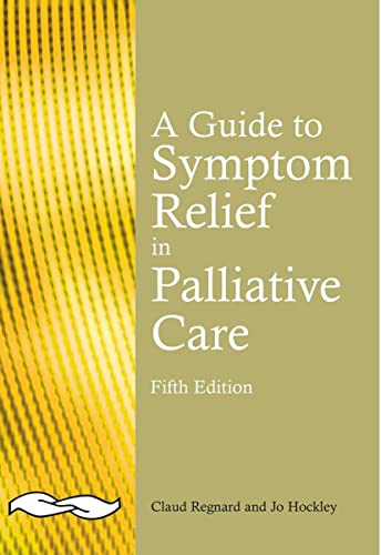9781857759303: A Guide to Symptom Relief in Palliative Care, 5th Edition