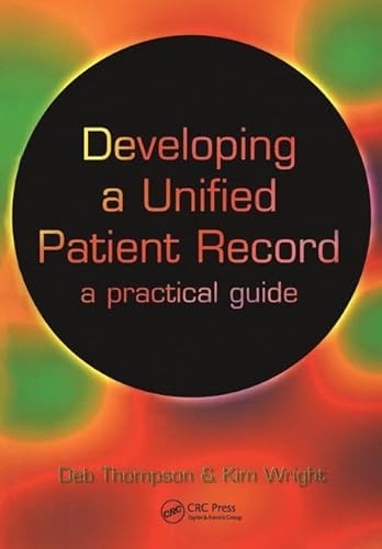 Imagen de archivo de Developing a Unified Patient-Record: A Practical Guide a la venta por WorldofBooks