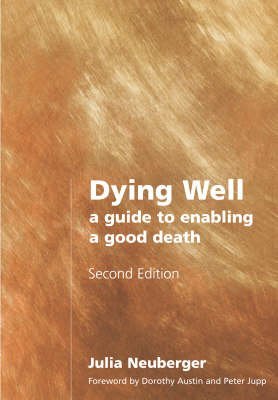 Beispielbild fr Dying Well: A Guide to Enabling a Good Death zum Verkauf von AwesomeBooks