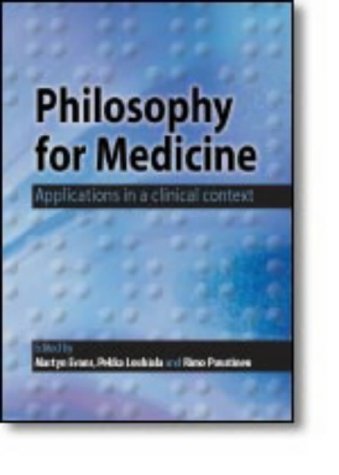 Stock image for Philosophy for Medicine for sale by Better World Books Ltd
