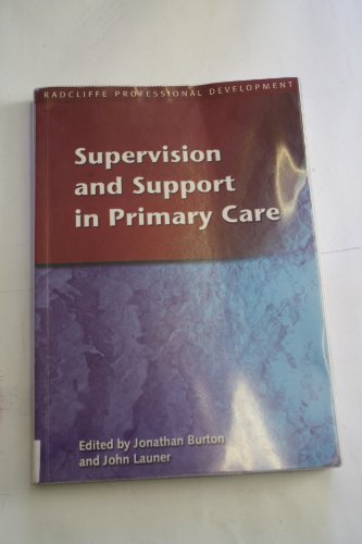 9781857759518: Supervision and Support in Primary Care (Radcliffe Professional Development)