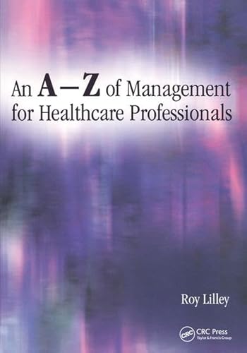 Beispielbild fr An A-Z of Management for Healthcare Professionals zum Verkauf von WorldofBooks