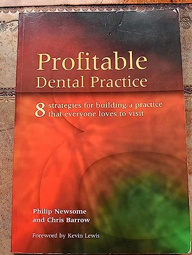 Beispielbild fr Profitable Dental Practice: 8 Strategies for Building a Practice That Everyone Loves to Visit zum Verkauf von WorldofBooks